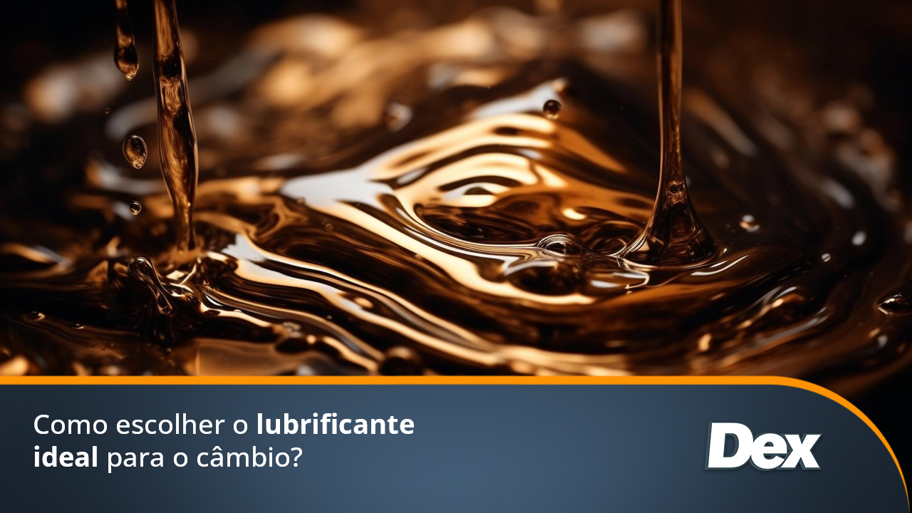 Como escolher o lubrificante ideal para o câmbio