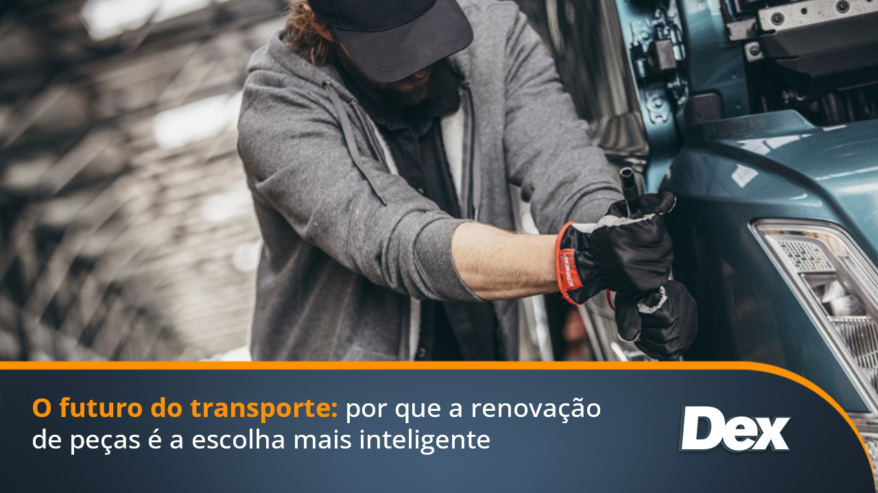 [BLOG 11/03] O futuro do transporte: por que a renova&ccedil;&atilde;o de pe&ccedil;as &eacute; a escolha mais inteligente